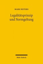Legalitatsprinzip und Normgeltung