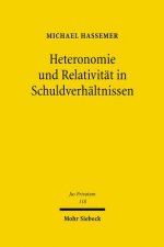 Heteronomie und Relativitat in Schuldverhaltnissen