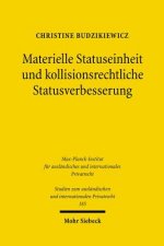 Materielle Statuseinheit und kollisionsrechtliche Statusverbesserung