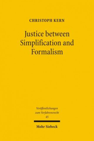 Justice between Simplification and Formalism