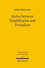 Justice between Simplification and Formalism