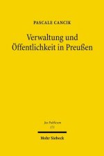 Verwaltung und OEffentlichkeit in Preussen