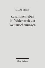 Zusammenleben im Widerstreit der Weltanschauungen