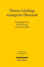Thomas Schellings strategische OEkonomik