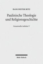 Paulinische Theologie und Religionsgeschichte