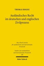 Auslandisches Recht im deutschen und englischen Zivilprozess