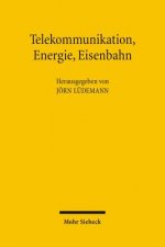 Telekommunikation, Energie, Eisenbahn