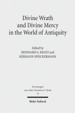 Divine Wrath and Divine Mercy in the World of Antiquity