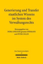 Generierung und Transfer staatlichen Wissens im System des Verwaltungsrechts