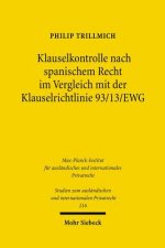 Klauselkontrolle nach spanischem Recht im Vergleich mit der Klauselrichtlinie 93/13/EWG