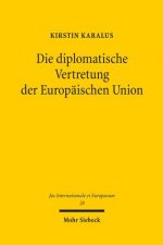Die diplomatische Vertretung der Europaischen Union
