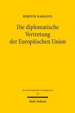 Die diplomatische Vertretung der Europaischen Union