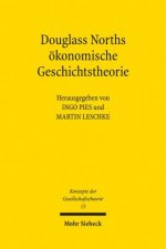 Douglass Norths oekonomische Theorie der Geschichte