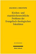 Kirchen- und staatskirchenrechtliche Probleme der Evangelisch-theologischen Fakultaten