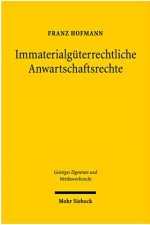 Immaterialguterrechtliche Anwartschaftsrechte