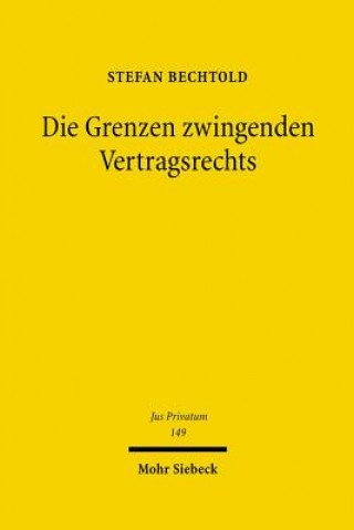 Die Grenzen zwingenden Vertragsrechts