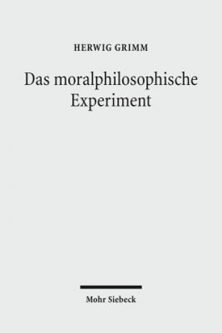 Das moralphilosophische Experiment