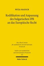 Kodifikation und Anpassung des bulgarischen IPR an das Europaische Recht