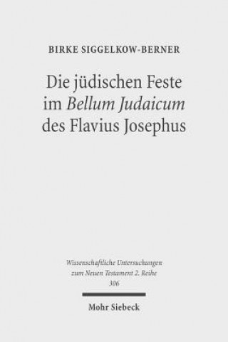 Die judischen Feste im Bellum Judaicum des Flavius Josephus