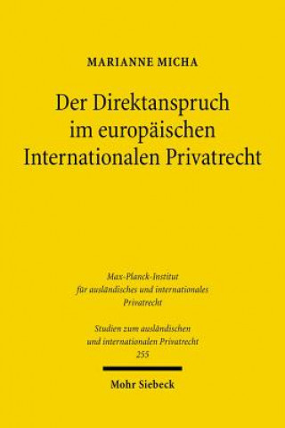 Der Direktanspruch im europaischen Internationalen Privatrecht