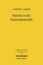 Patente in der Fusionskontrolle