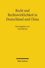 Recht und Rechtswirklichkeit in Deutschland und China