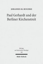 Paul Gerhardt und der Berliner Kirchenstreit