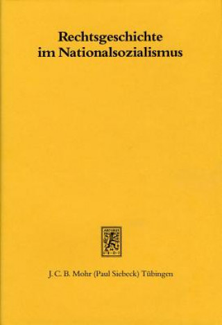 Rechtsgeschichte im Nationalsozialismus