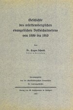 Geschichte des württembergischen evangelischen Volksschulwesens von 1806 bis 1910