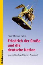 Friedrich der Große und die deutsche Nation