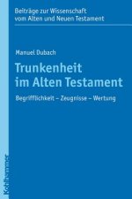 Trunkenheit im Alten Testament