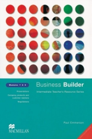 Business Builder. Modules 7, 8, 9