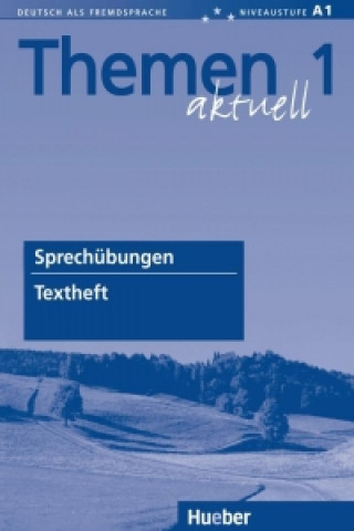 Themen aktuell 1. Textheft Sprechübungen