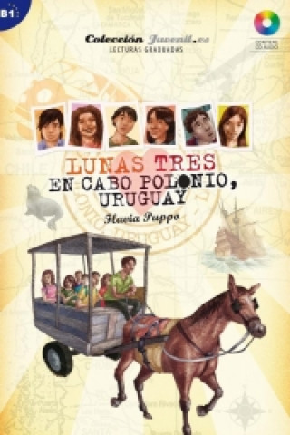 Lunas Tres: En Cabo Polonio, Uruguay. Lektüre + Audio-CD