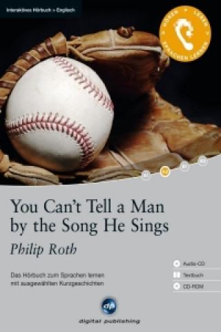 You Can't Tell a Man by the Song He Sings - Interaktives Hörbuch Englisch