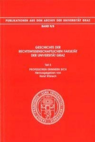 Geschichte der Rechtswissenschaftlichen Fakultät der Universität Graz