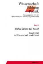 Woher kommt das Neue?