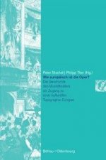 Wie europäisch ist die Oper?