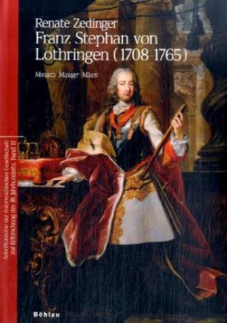 Franz Stephan von Lothringen (1708-1765)