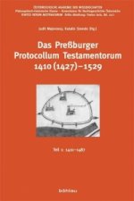 Das Preßburger Protocollum Testamentorum 1410 (1427)-1529 Teil 1