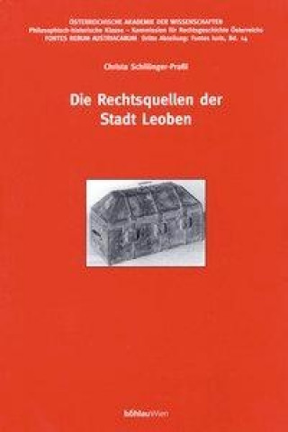 Die Rechtsquellen der Stadt Leoben