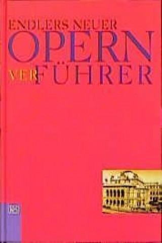 Endlers neuer Opern-ver-führer