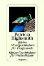 Highsmith, P: Tierfreunde/Weiberfeinde