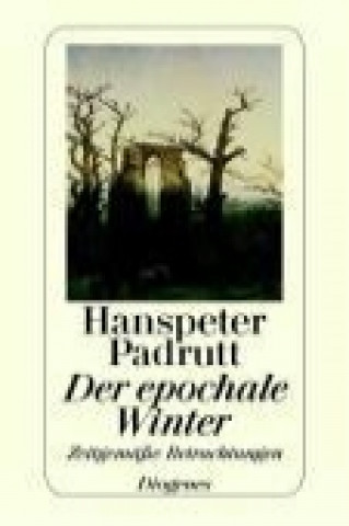 Der epochale Winter