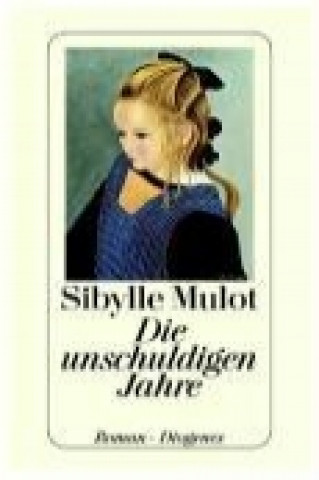 Die unschuldigen Jahre