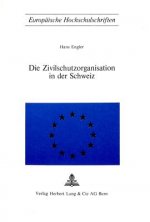 Die Zivilschutzorganisation in der Schweiz