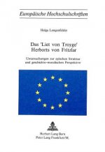 Das Â«Liet von TroygeÂ» Herborts von Fritzlar