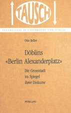 Doeblins 'Berlin, Alexanderplatz'