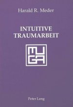 Intuitive Traumarbeit