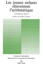 Les jeunes enfants reinventent l'arithmetique